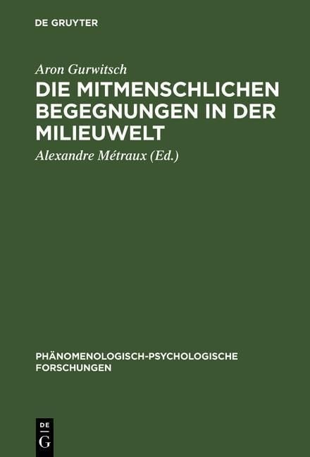 Bild vom Artikel Die mitmenschlichen Begegnungen in der Milieuwelt vom Autor Aron Gurwitsch