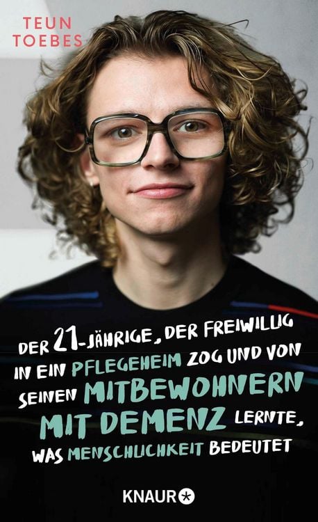 Produktbild: Der Einundzwanzigj&auml;hrige, der freiwillig in ein Pflegeheim zog und von seinen Mitbewohnern mit Demenz lernte, was Menschlichkeit bedeutet