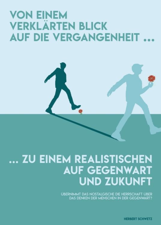 Produktbild: Von einem verkl&auml;rten Blick in die Vergangenheit zu einem realistischen auf Gegenwart und Zukunft