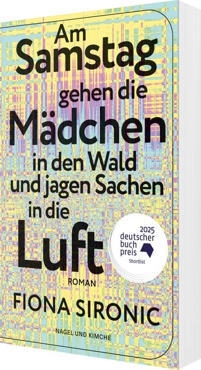 Produktbild: Am Samstag gehen die M&auml;dchen in den Wald und jagen Sachen in die Luft