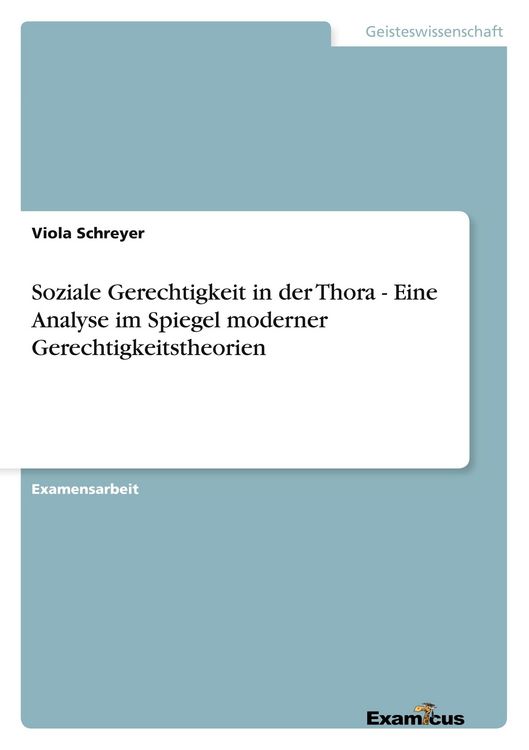Produktbild: Soziale Gerechtigkeit in der Thora - Eine Analyse im Spiegel moderner Gerechtigkeitstheorien
