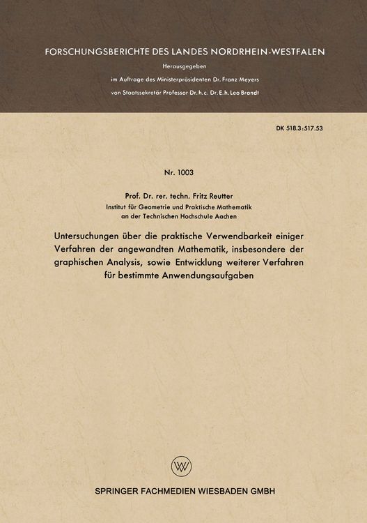 Produktbild: Untersuchungen &uuml;ber die praktische Verwendbarkeit einiger Verfahren der angewandten Mathematik, insbesondere der graphischen Analysis, sowie Entwicklu