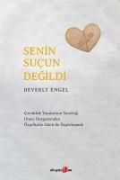 Produktbild: Senin Sucun Degildi - Cocukluk Yaralarinin Yarattigi Utanc Duygusundan &Ouml;zsefkatin G&uuml;c&uuml; ile &Ouml;zg&uuml;rlesmek
