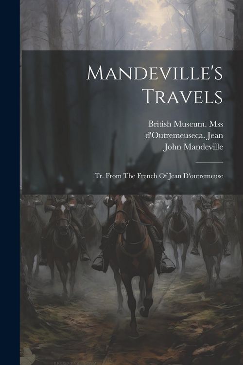 Produktbild: Mandeville's Travels: Tr. From The French Of Jean D'outremeuse