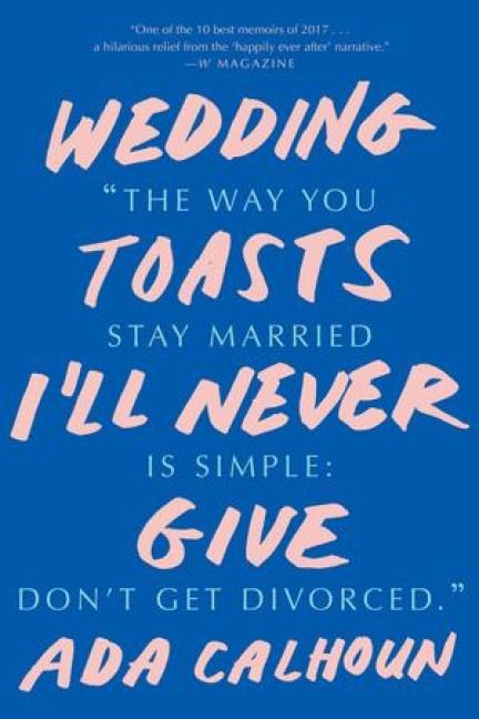 Produktbild: Wedding Toasts I'll Never Give