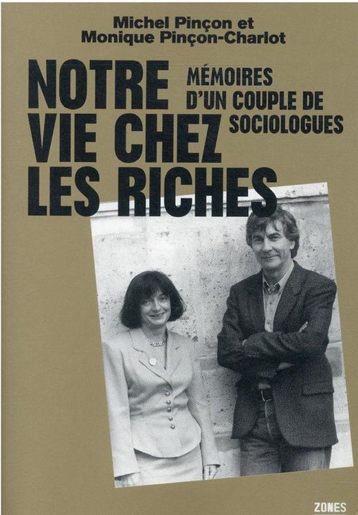 Produktbild: Notre vie chez les riches : m&eacute;moires d'un couple de sociologues