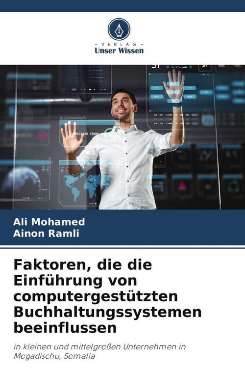 Produktbild: Faktoren, die die Einf&uuml;hrung von computergest&uuml;tzten Buchhaltungssystemen beeinflussen