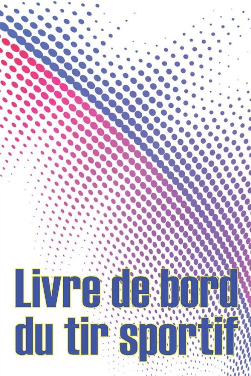Produktbild: Livre de bord du tir sportif