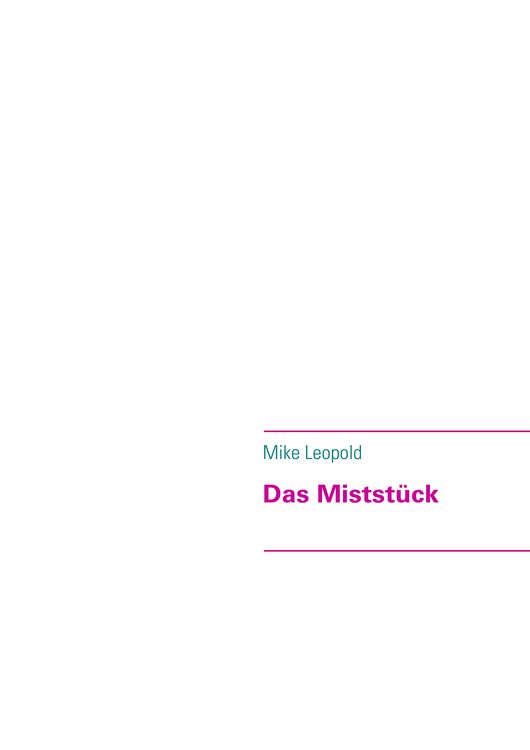 Produktbild: Das Mistst&uuml;ck