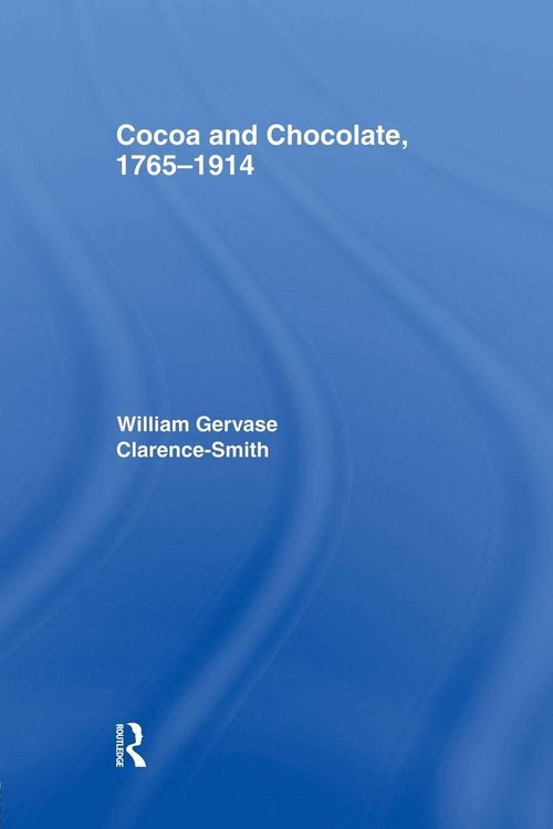 Produktbild: Cocoa and Chocolate, 1765-1914