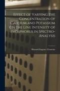 Produktbild: Effect of Varying the Concentration of Calcium and Potassium on the Line Intensity of Phosphorus in Spectro-analysis