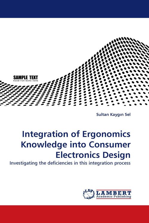 Produktbild: Integration of Ergonomics Knowledge into Consumer Electronics Design
