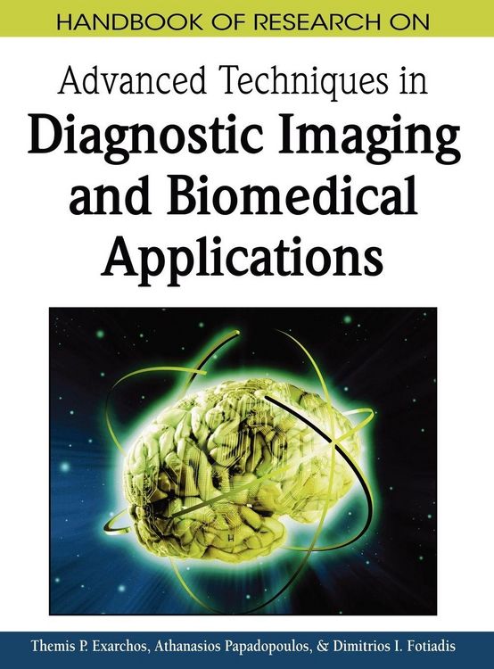Produktbild: Handbook of Research on Advanced Techniques in Diagnostic Imaging and Biomedical Applications