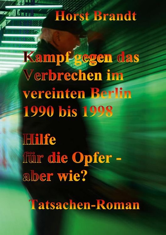 Produktbild: Kampf gegen das Verbrechen im vereinten Berlin 1990 bis 1998