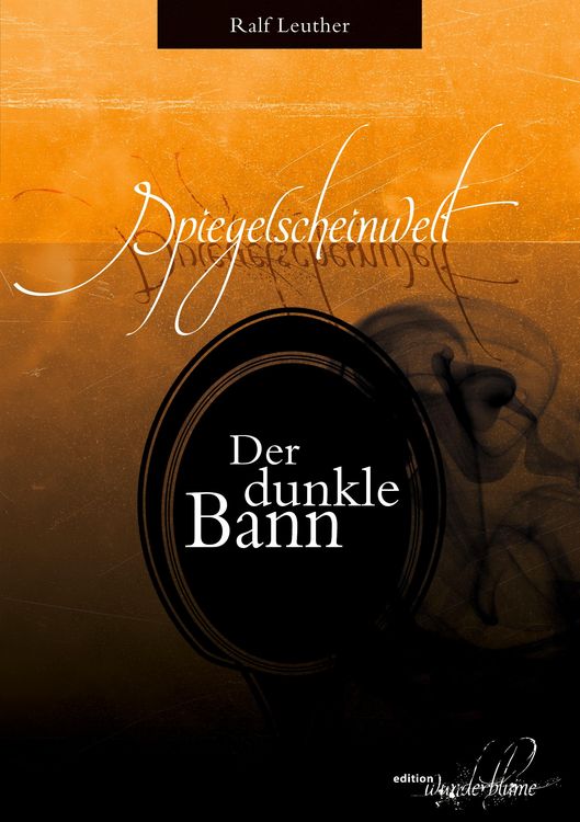 Produktbild: Spiegelscheinwelt: Der dunkle Bann