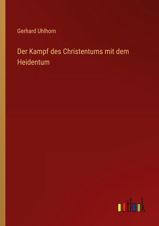 Produktbild: Der Kampf des Christentums mit dem Heidentum
