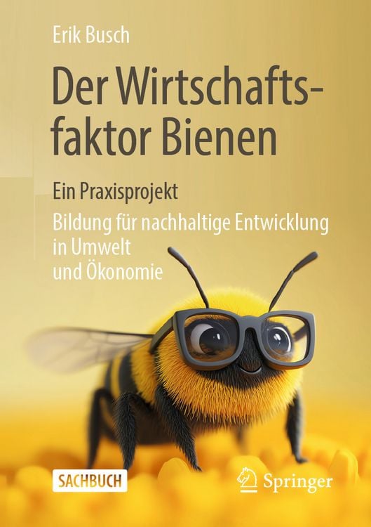 Produktbild: Der Wirtschaftsfaktor Bienen &ndash; ein Praxisprojekt