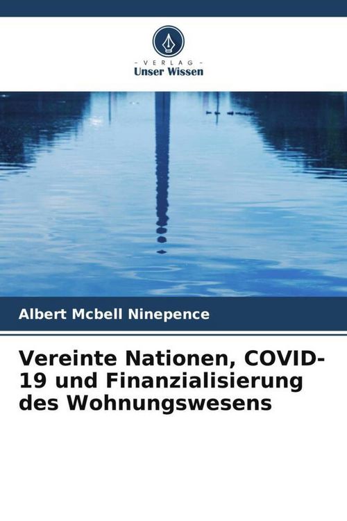 Produktbild: Vereinte Nationen, COVID-19 und Finanzialisierung des Wohnungswesens