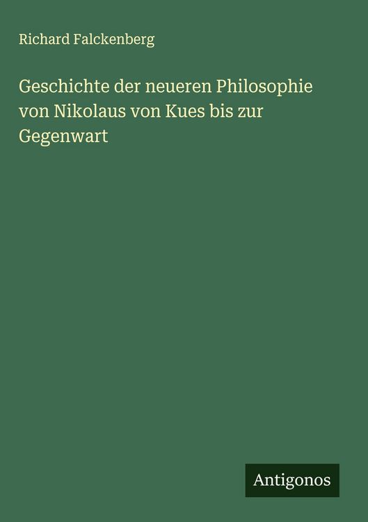 Produktbild: Geschichte der neueren Philosophie von Nikolaus von Kues bis zur Gegenwart