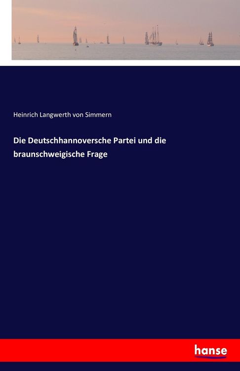 Produktbild: Die Deutschhannoversche Partei und die braunschweigische Frage