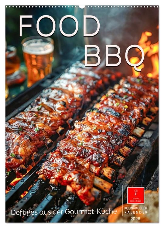 Produktbild: Food BBQ - Deftiges aus der Gourmet-K&uuml;che (Wandkalender 2026 DIN A2 hoch), CALVENDO Monatskalender