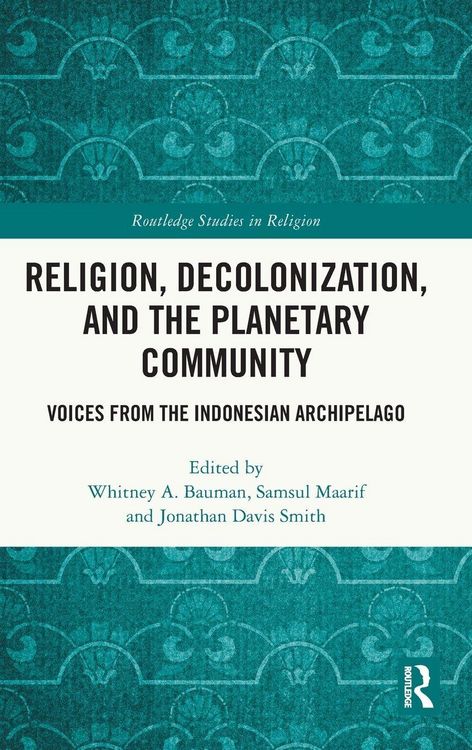 Produktbild: Religion, Decolonization, and the Planetary Community