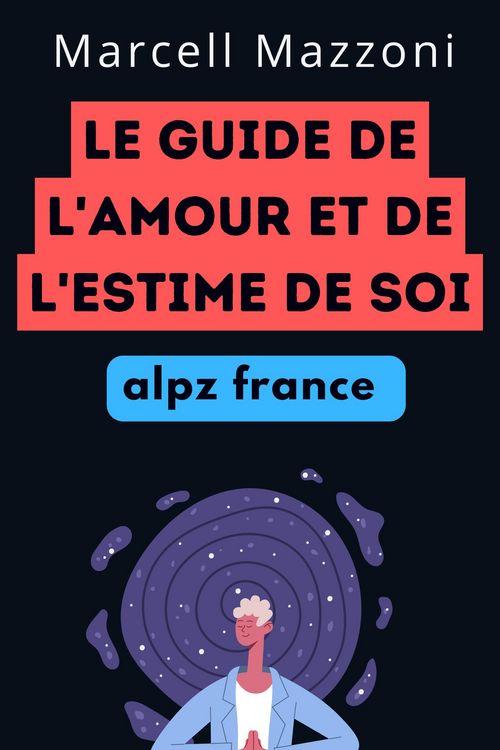 Produktbild: Le Guide De L'amour Et De L'estime De Soi