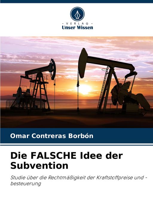 Produktbild: Die FALSCHE Idee der Subvention