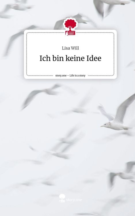 Produktbild: Ich bin keine Idee. Life is a Story - story.one