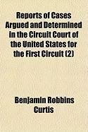 Produktbild: Reports of Cases Argued and Determined in the Circuit Court of the United States for the First Circuit (2)