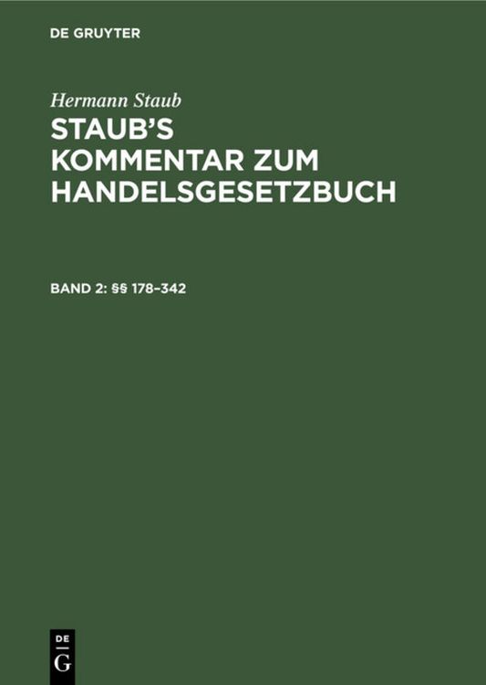 Produktbild: Hermann Staub: Staub&rsquo;s Kommentar zum Handelsgesetzbuch / &sect;&sect; 178&ndash;342