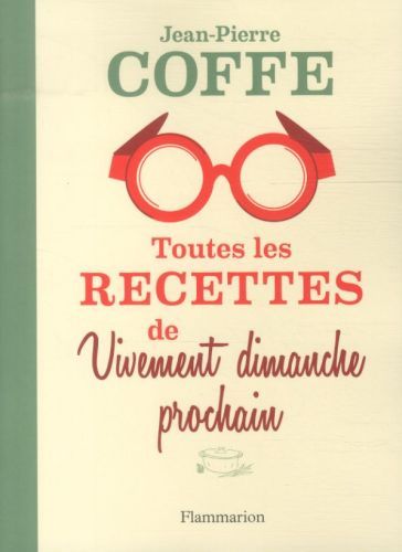 Produktbild: Toutes les recettes de Vivement dimanche prochain