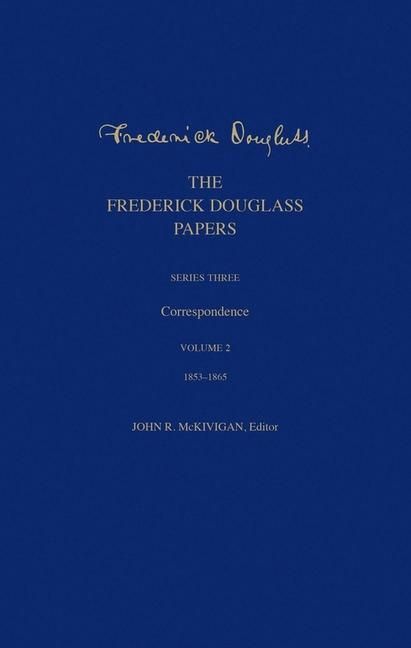 Produktbild: Douglass, F: Frederick Douglass Papers - Series Three: Corre
