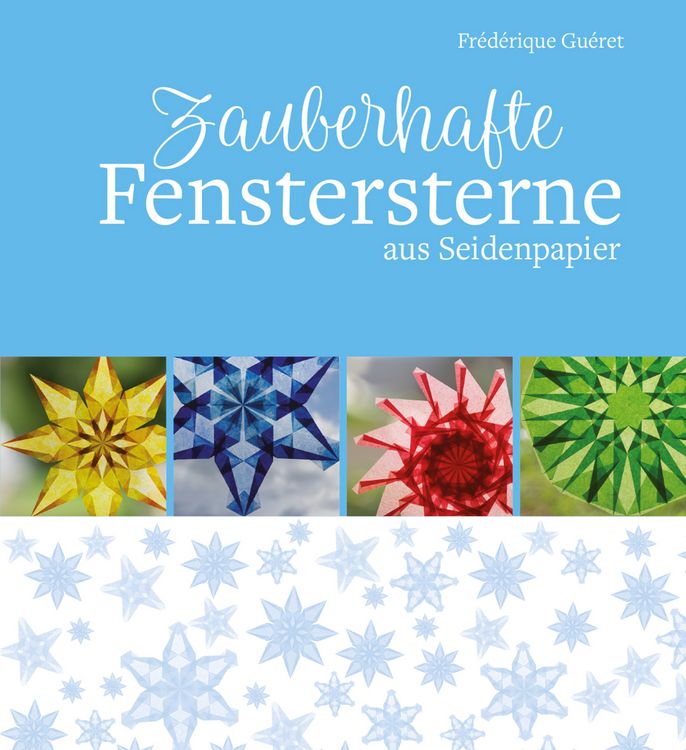 Produktbild: Zauberhafte Fenstersterne aus Seidenpapier