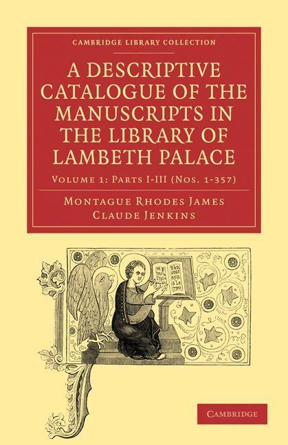 Produktbild: A Descriptive Catalogue of the Manuscripts in the Library of Lambeth Palace - Volume 1