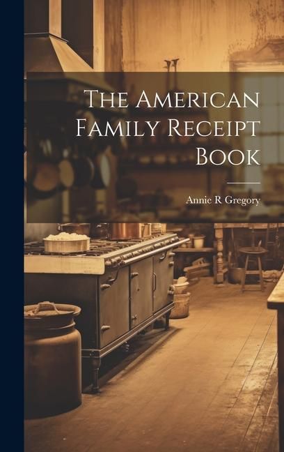 Produktbild: The American Family Receipt Book
