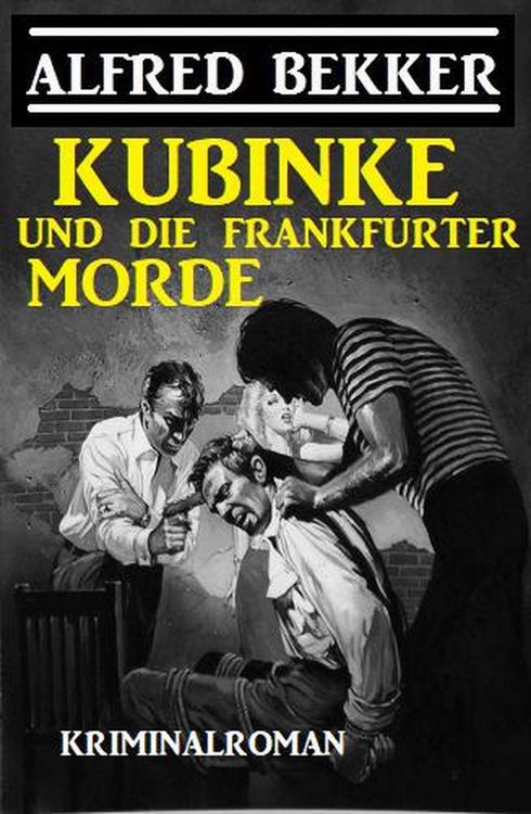 Produktbild: Kubinke und die Frankfurter Morde: Kriminalroman