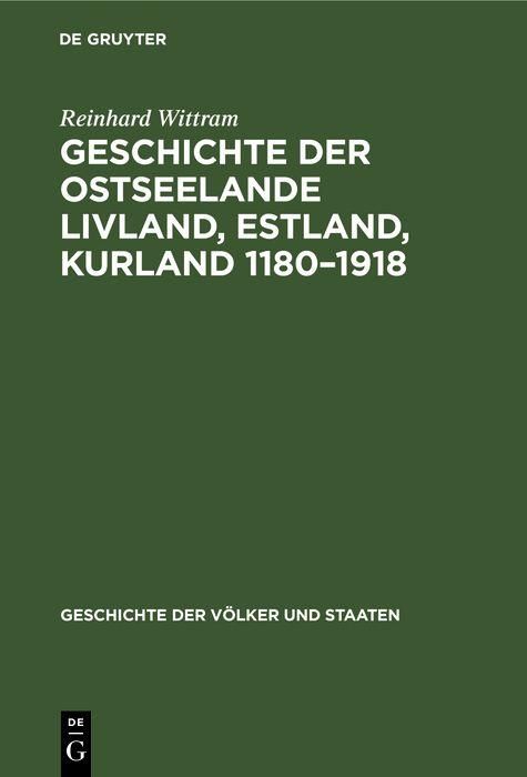 Produktbild: Geschichte der Ostseelande Livland, Estland, Kurland 1180-1918