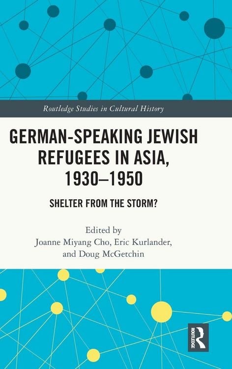 Produktbild: German-Speaking Jewish Refugees in Asia, 1930-1950