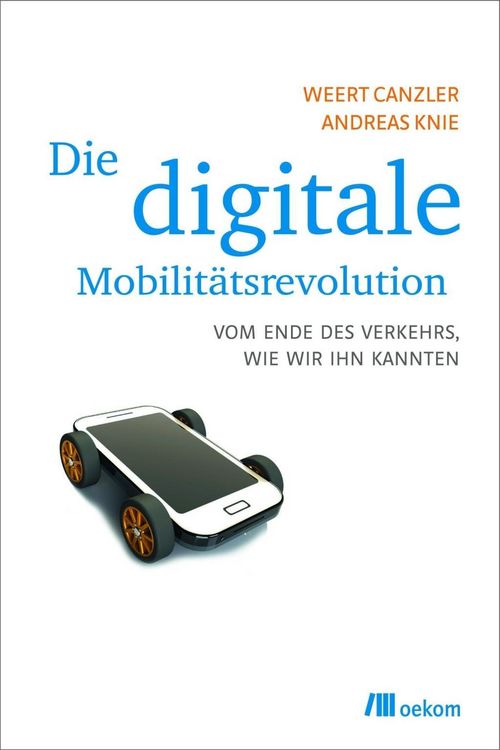 Produktbild: Die digitale Mobilit&auml;tsrevolution