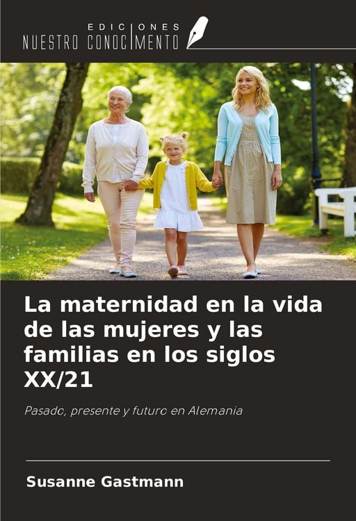 Produktbild: La maternidad en la vida de las mujeres y las familias en los siglos XX/21