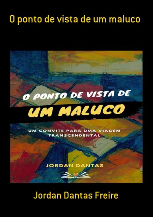 Produktbild: O Ponto De Vista De Um Maluco