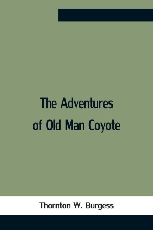 Produktbild: The Adventures Of Old Man Coyote
