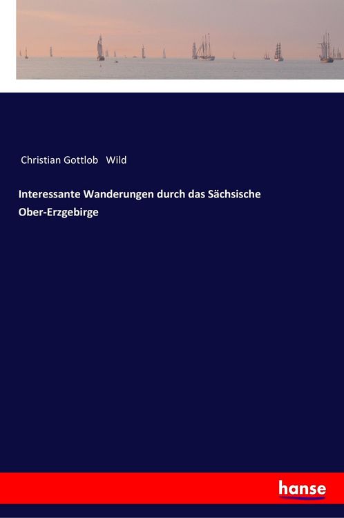 Produktbild: Interessante Wanderungen durch das S&auml;chsische Ober-Erzgebirge