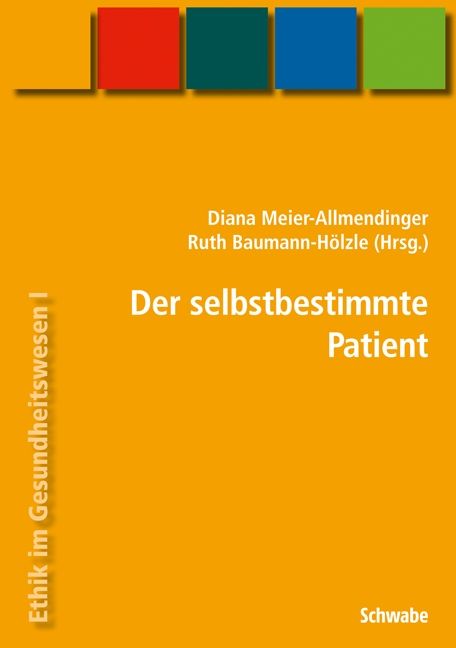 Produktbild: Handbuch Ethik im Gesundheitswesen / Der selbstbestimmte Patient