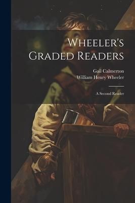Produktbild: Wheeler's Graded Readers: A Second Reader