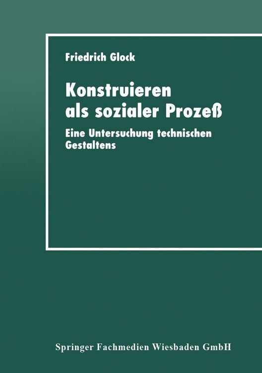 Produktbild: Konstruieren als sozialer Proze&szlig;