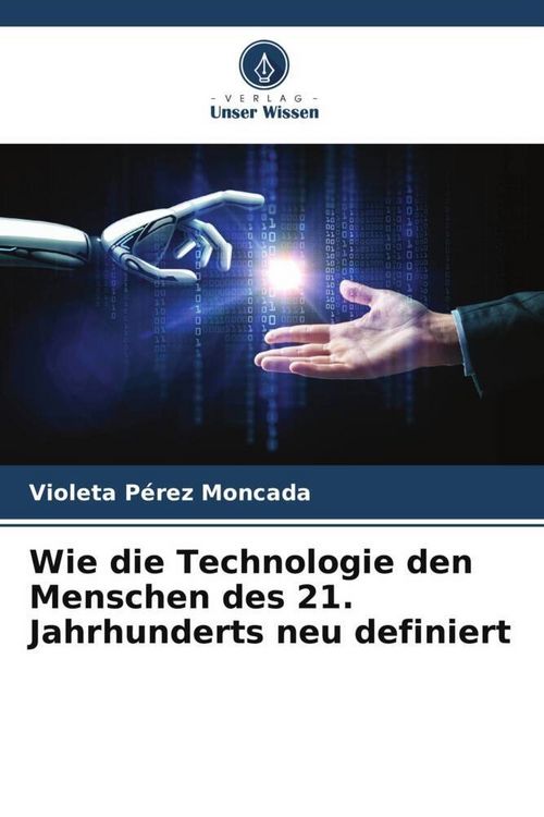 Produktbild: Wie die Technologie den Menschen des 21. Jahrhunderts neu definiert