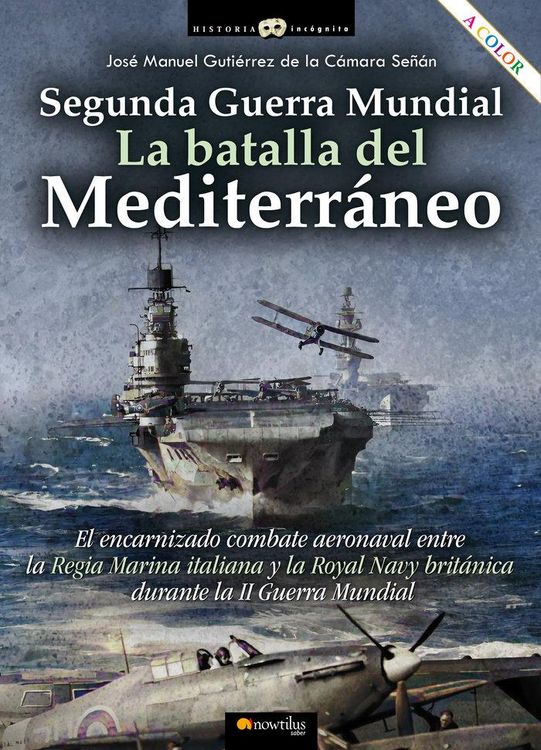 Produktbild: Segunda Guerra Mundial: la batalla del mediterr&aacute;neo