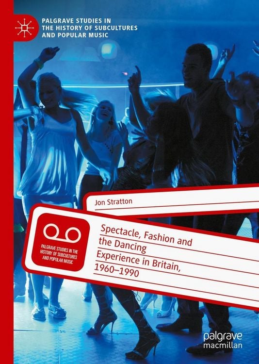 Produktbild: Spectacle, Fashion and the Dancing Experience in Britain, 1960-1990